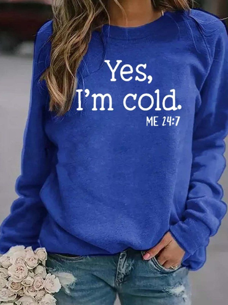 Topshot zolucky | Yes I'M Cold Casual Sweatshirt