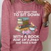 Topshot zolucky | I Just Want Time To Sit Down With A Book Read Eat A Snack And Take A Nap Simple Text Letters Cotton-Blend Long Sleeve Shirt