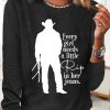 Topshot zolucky | Women Funny Word Every Girl Needs A Little Rip In Her Jeans Text Letters Cotton-Blend Long Sleeve Top