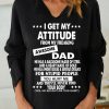 Topshot zolucky | I Get My Attitude From Awesome Dad Simple V Neck Sweatshirt