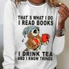 Topshot zolucky | Women Owl That'S What I Do I Read Books I Drink Tea And I Know Things Cotton-Blend Simple Regular Fit Top