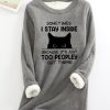 Topshot zolucky | Funny Women Sometimes I Stay Inside Because It'S Just Too People Out There Warmth Fleece Sweatshirt