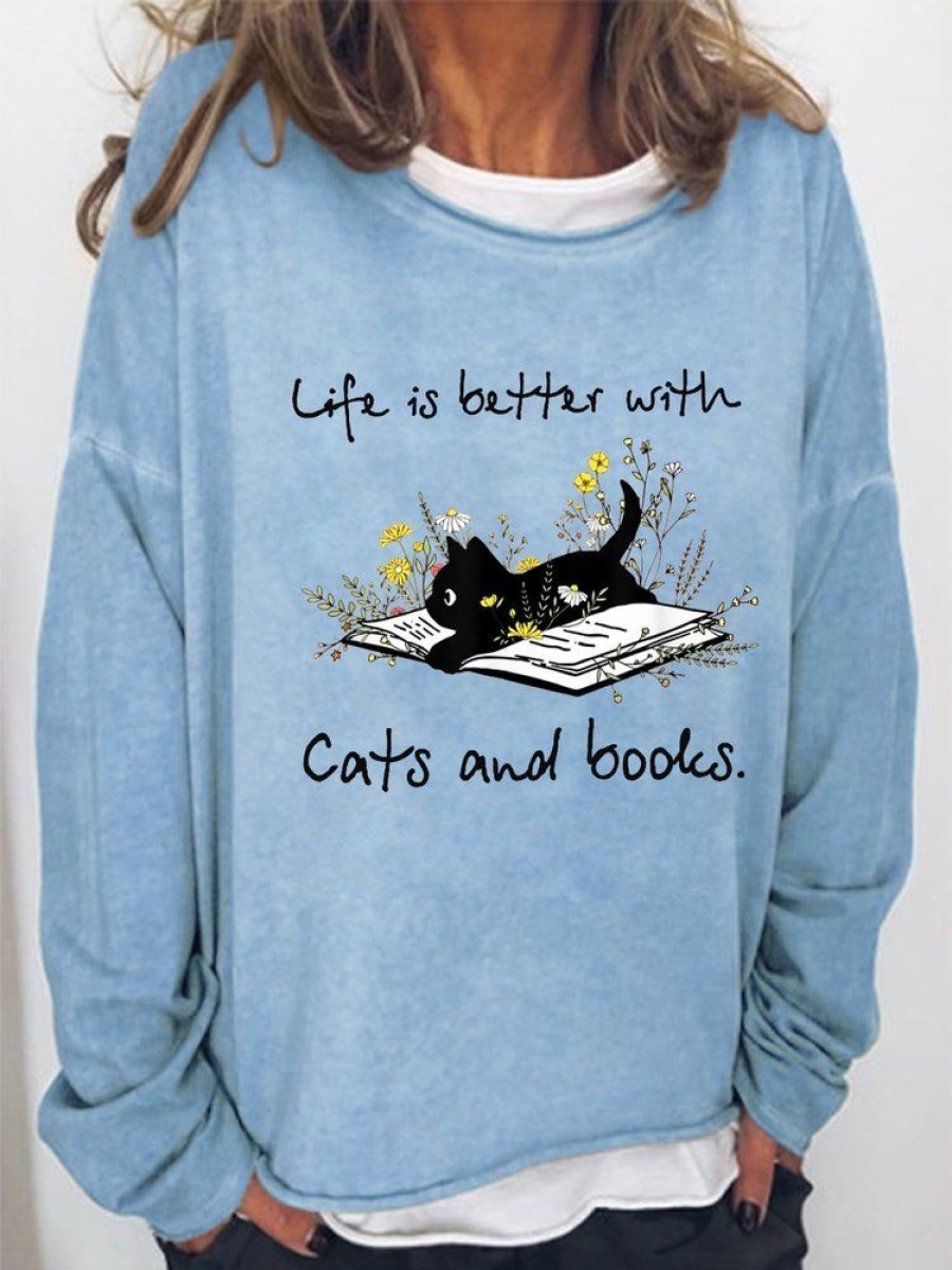 Topshot zolucky | Cat Book Shirt For Women Life Is Better With Cats And Books Simple Sweatshirt