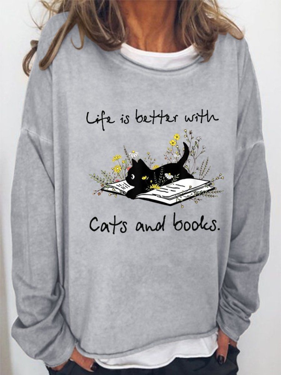 Topshot zolucky | Cat Book Shirt For Women Life Is Better With Cats And Books Simple Sweatshirt