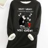 Topshot zolucky | Women'S Funny Cat Wait What I Have An Attitude No Really Who Knew Casual Cat Fleece Sweatshirt