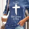 Topshot zolucky | Women'S Casual I Can'T But I Know A Guy Printed Casual Sweatshirt