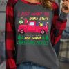 Topshot zolucky | I Just Want To Bake Stuff And Watch Christmas Moive Women'S Christmas Long Sleeve T-Shirt