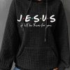 Topshot zolucky | Women'S Jesus He Will Be There For You Printed Loose Casual Hoodie