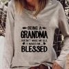 Topshot zolucky | Being A Great Grandma Doesn'T Make Me Old It Makes Me Blessed Long Sleeve T-Shirt