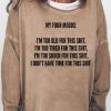 Topshot zolucky | Women'S Funny I Have 4 Mood Casual Letters Sweatshirt