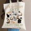 Accessories zolucky | Funny Life Without Cat I Dont Think So Cat Lovers Shopping Tote White